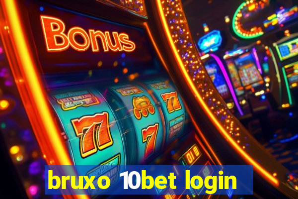 bruxo 10bet login